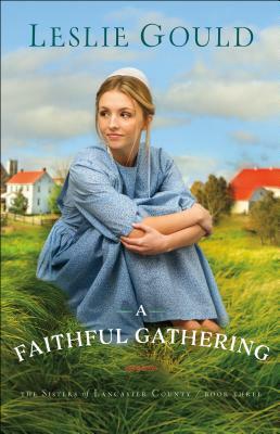 A Faithful Gathering by Leslie Gould