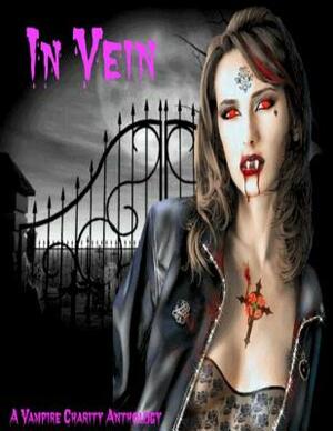 In Vein: A Vampire Charity Anthology by Frank Franklin, Errick Nunnally, Lourna Dounaeva