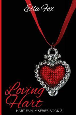 Loving Hart by Ella Fox