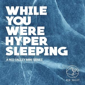 While You Were Hypersleeping by Jonathan Williams