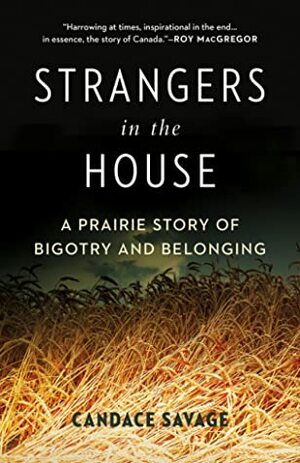 Strangers in the House by Candace Savage