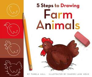 5 Steps to Drawing Farm Animals by Pamela Hall