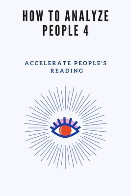 How to Analyze People 4: accelerate people's reading by Michael David