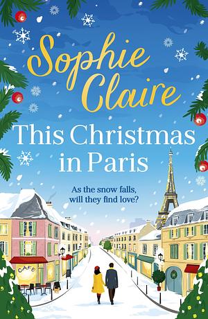This Christmas in Paris by Sophie Claire
