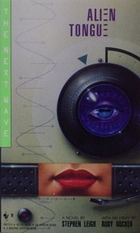 Alien Tongue by Isaac Asimov, Stephen Leigh, Rudy Rucker