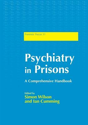 Psychiatry in Prisons: A Comprehensive Handbook by 