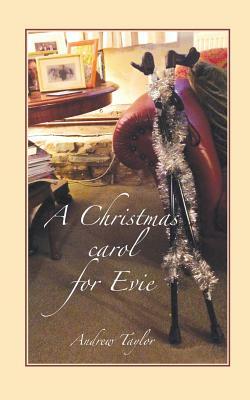 A Christmas Carol for Evie by Andrew Taylor