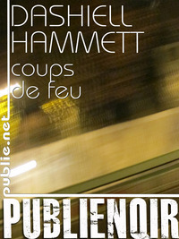 Coups de feu by Ruth Szafranski, Dashiell Hammett