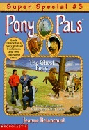 The Ghost Pony by Jeanne Betancourt