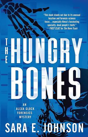 The Hungry Bones by Sara E. Johnson