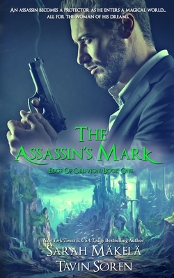 The Assassin's Mark by Tavin Soren, Sarah Makela