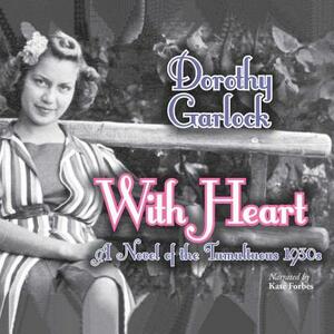 With Heart by Dorothy Garlock