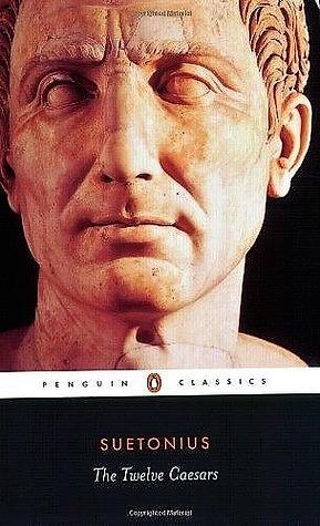 The Twelve Caesars by Suetonius