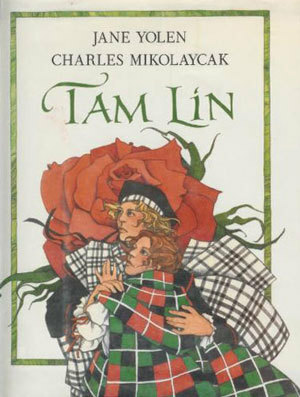 Tam Lin: An Old Ballad by Charles Mikolaycak, Jane Yolen