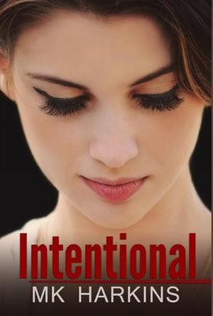 Intentional by M.K. Harkins