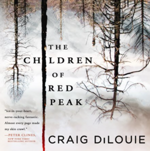 The Children of Red Peak by Craig DiLouie