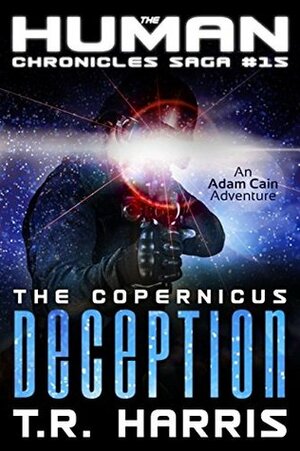 The Copernicus Deception by T.R. Harris