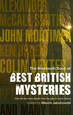 The Mammoth Book of Best British Mysteries 6 by Maxim Jakubowski, Marilyn Todd
