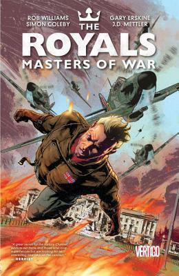 The Royals: Masters of War by Simon Coleby, Rob Williams
