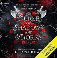 Curse of Shadows and Thorns by LJ Andrews