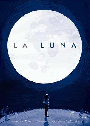 La Luna by Hannah Pang