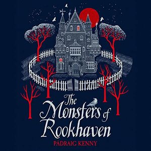 The Monsters of Rookhaven by Pádraig Kenny