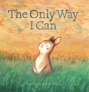 The Only Way I Can by Bonnie Grubman, Carolien Westermann