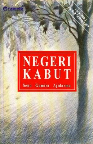 Negeri Kabut by Seno Gumira Ajidarma