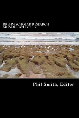 The Brehm Scholar Research Monograph by Phil Smith