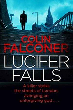 Lucifer Falls by Colin Falconer