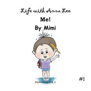 Life with Anna Lee: Me! by Mimi