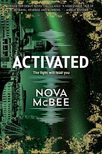 Activated: A YA Action Adventure Series by Nova McBee