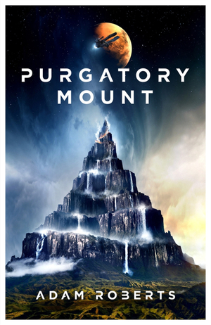 Purgatory Mount by Adam Roberts