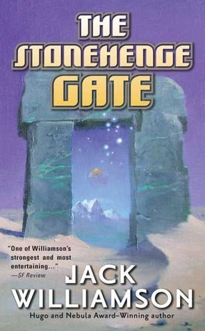 The Stonehenge Gate by Jack Williamson