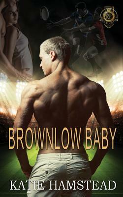 Brownlow Baby by Katie Hamstead