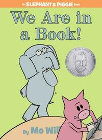 We Are in a Book! by Mo Willems