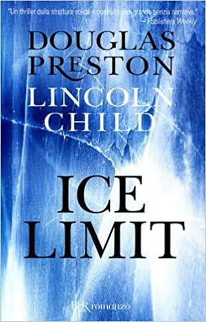 Ice Limit by Douglas Preston, Lincoln Child