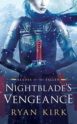 Nightblade's Vengeance by Ryan Kirk