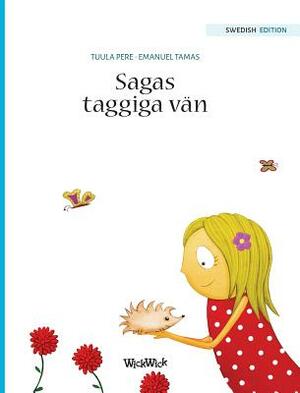 Sagas taggiga vän by Tuula Pere