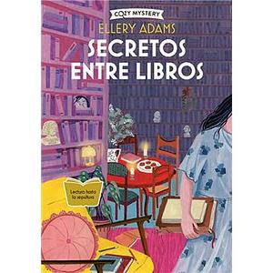 Secretos Entre Libros by Ellery Adams