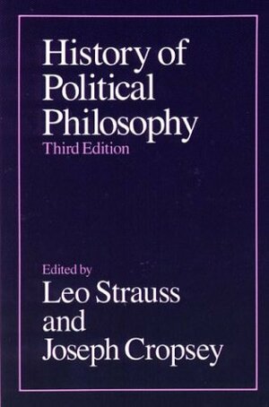 History of Political Philosophy by Leo Strauss, Joseph Cropsey