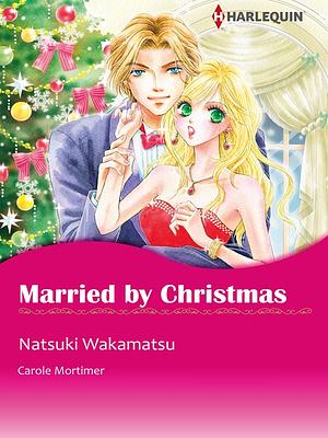 Married by Christmas by Natsuki Wakamatsu