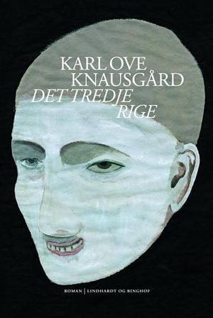 Det tredje rige by Karl Ove Knausgård