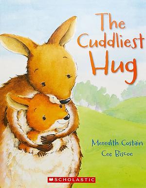 The Cuddliest Hug by Meredith Costain