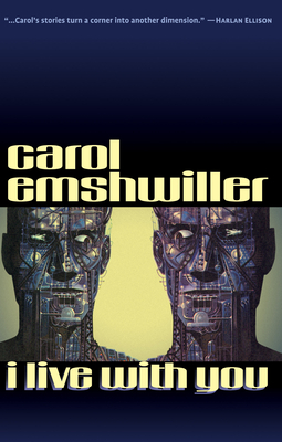 I Live with You by Carol Emshwiller