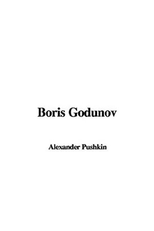 Boris Godunov by Alexandre Pushkin