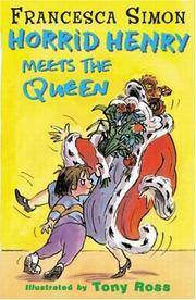 Horrid Henry Meets the Queen by Francesca Simon