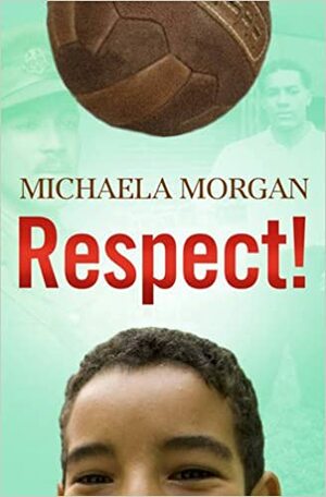 Respect! by Michaela Morgan