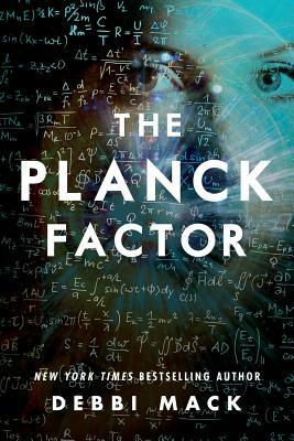The Planck Factor by Debbi Mack