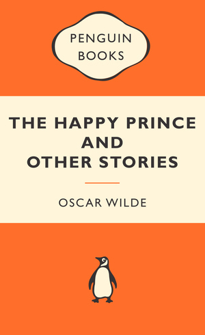 The Happy Prince And Other Stories by Oscar Wilde